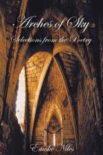 Arches of Sky af Emoke Niles