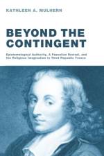 Beyond the Contingent af Kathleen A Mulhern