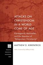 Attacks on Christendom in a World Come of Age af Matthew D Kirkpatrick