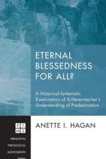 Eternal Blessedness for All? af Anette I Hagan