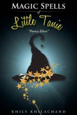 Magic Spells of Little Tanie af Khily Khilachand
