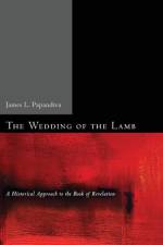 Wedding of the Lamb af James L Papandrea