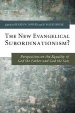 New Evangelical Subordinationism?