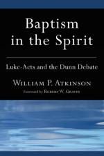 Baptism in the Spirit af William P Atkinson
