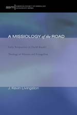 Missiology of the Road af J Kevin Livingston