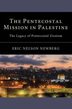 Pentecostal Mission in Palestine af Eric Nelson Newberg