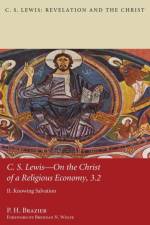 C.S. Lewis-On the Christ of a Religious Economy, 3.2 af P H Brazier