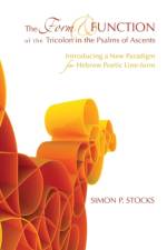 Form and Function of the Tricolon in the Psalms of Ascents af Simon P Stocks