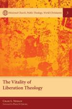 Vitality of Liberation Theology af Craig L Nessan