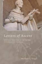 Letters of Ascent af Michael C Voigts