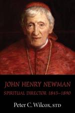 John Henry Newman af Peter C Wilcox