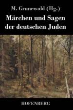 Marchen und Sagen der deutschen Juden
