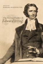 Diary and Letters of Edward Irving
