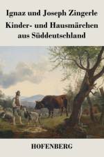 Kinder- und Hausmarchen aus Suddeutschland af Joseph Zingerle