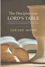 The Disciples at the Lord's Table af Gerard Moore