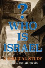 Who is Israel? af Isaac A Isaiah Bd Facs Frcs