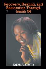 Recovery, Healing, and Restoration Through Isaiah 54 af Edith a Chillo
