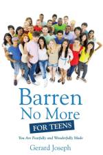 Barren No More For Teens af Gerard Joseph
