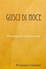 Gusci Di Noce af Francesco Colombo