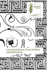 Les tribulations d'une theiere casablancaise af Josiane Lahlou
