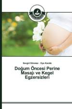 Doğum OEncesi Perine Masajı ve Kegel Egzersizleri af Oya Kavlak