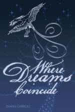 Where Dreams Coincide af Diann Carroll
