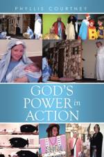 God's Power in Action af Phyllis Courtney
