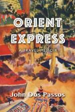 Orient Express af John Dos Passos