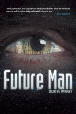 Future Man af Bruno De Marques