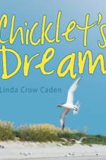 Chicklet's Dream af Linda Crow Caden