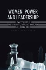 Women, Power and Leadership af Madhuparna Gupta