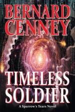 Timeless Soldier af Bernard Cenney