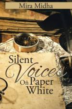 Silent Voices on Paper White af Mira Midha