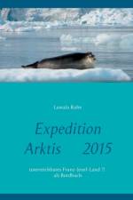 Expedition Arktis 2015 af Luwala Ruhe