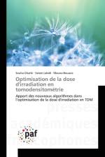 Optimisation de la dose d'irradiation en tomodensitometrie af Souha Gharbi