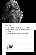Conservation de la faune et promotion des autochtones au Cameroun af Marius Talla