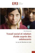 Travail Social Et Relation d'Aide Aupres Des Adolescents af Berguerand-M