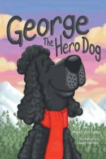George The Hero Dog af Marei Von Saher