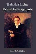 Englische Fragmente af Heinrich Heine