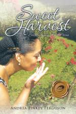 Sweet Harvest af Andrea Pinkey Ferguson