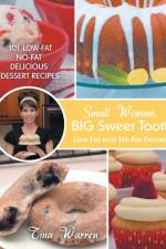 Small Woman, Big Sweet Tooth af Tina Warren