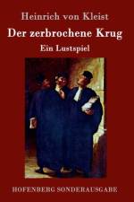 zerbrochene Krug af Heinrich von Kleist