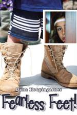 Fearless Feet! af Dana Hoopingarner
