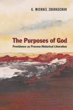 The Purposes of God af G Michael Zbaraschuk