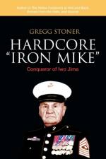 Hardcore Iron Mike af Gregg Stoner