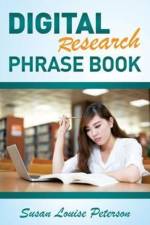 Digital Research Phrase Book af Susan Louise Peterson