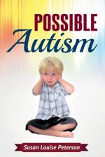 Possible Autism af Susan Louise Peterson