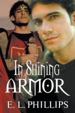 In Shining Armor af E L Phillips
