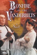 Bonfire of the Vanderbilts af Gerald Everett Jones