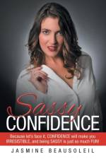 Sassy Confidence af Jasmine Beausoleil
